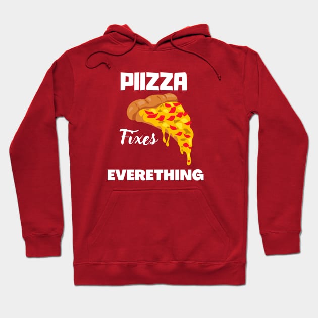 Pizza Fixes Everything inspire Hoodie by houdasagna